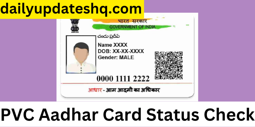 PVC Aadhar Card Status Check