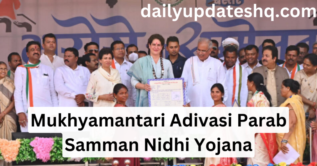 Mukhyamantari Adivasi Parab Samman Nidhi Yojana